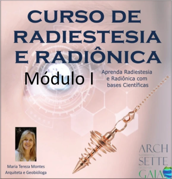 Curso de Radiestesia e Radionica Online em Portugal: Módulo 1
